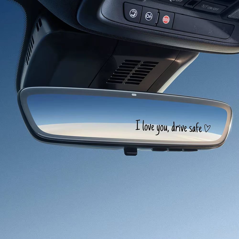 Car Mirror Decal - Drive Safe I Love You Rearview Mirror Sticker – image 2